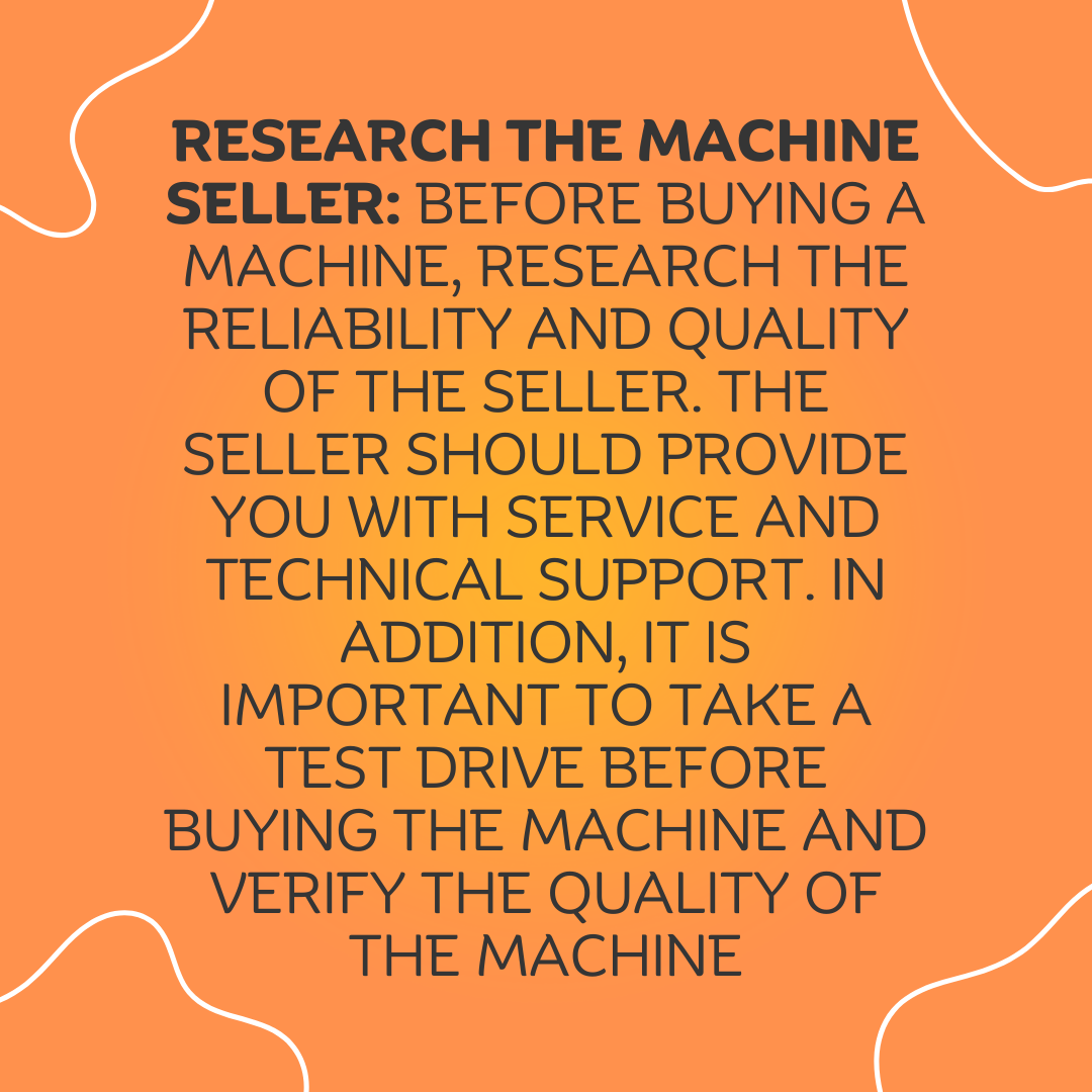 4 Research the Machine Seller